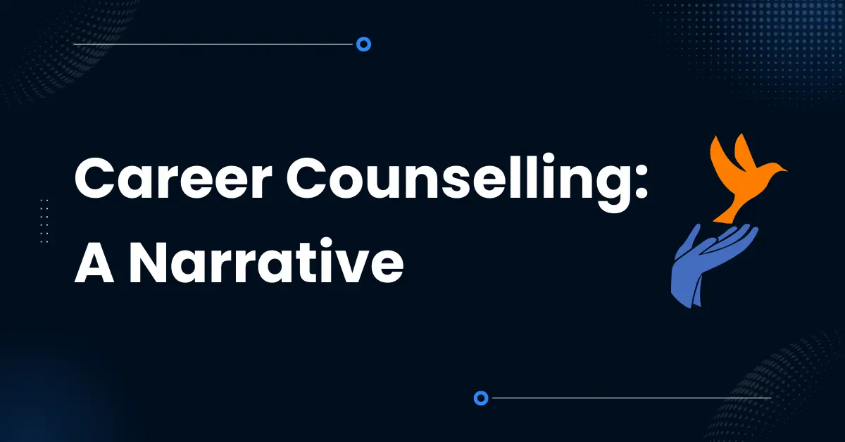 Career Counselling: A Narrative