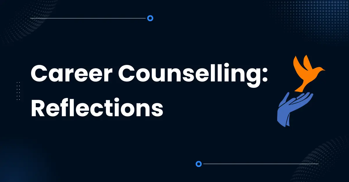Career Counselling: Reflections
