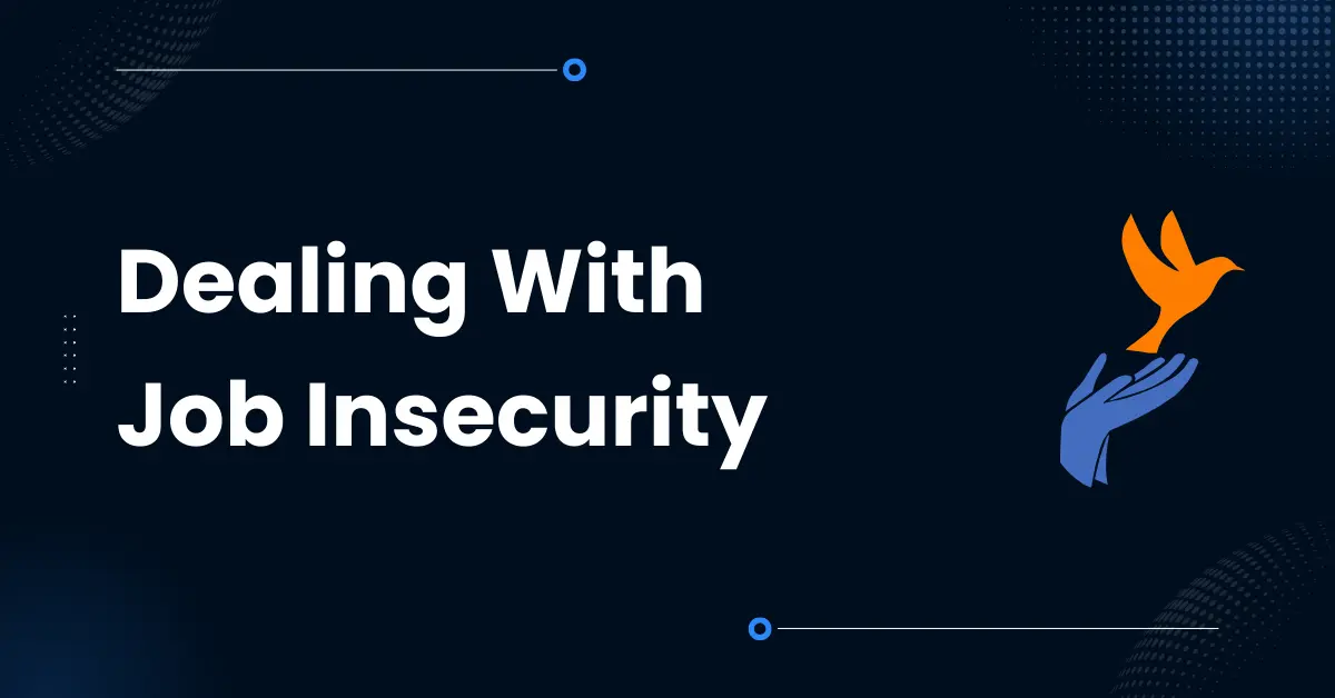 Dealing With Job Insecurity